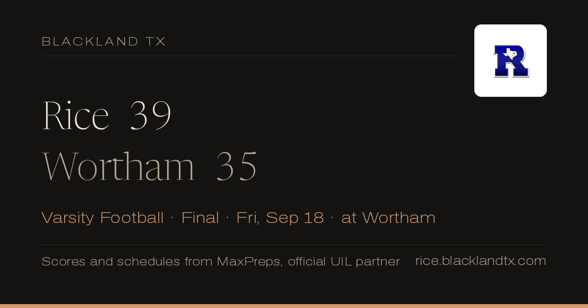 Rice 39, Wortham 35